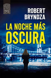 La noche más oscura, Robert Bryndza - PRINCIPAL DE LOS LIBROS