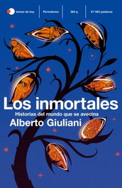 Los inmortales, Alberto Giuliani - TEMAS HOY