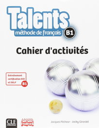 CLE-ANAYA Talents Cahier d'activités B1