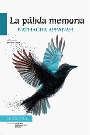 La pálida memoria, Nathacha Appanah - DE CONATUS