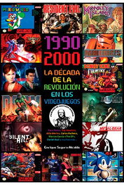 Tebeos Dolmen Editorial S.L. 1990-2000 La década de la revolución en los videojuegos 2ª Edición