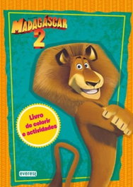 EVEREST EDITORA MADAGÁSCAR 2: LIVRO DE COLORIR E ACTIVIDADES