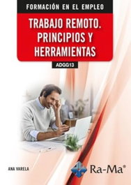 RA-MA, (ADGG13) Trabajo remoto. Principios y herramientas - Ana Varela