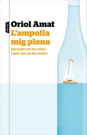 L'ampolla mig plena, Oriol Amat - PORTIC