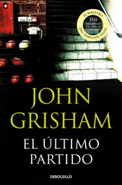 El último partido, John Grisham - DEBOLSILLO