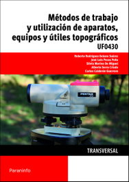 PARANINFO, Métodos trabajo y utilización aparatos, equipos y útiles topográficos - VV.AA.
