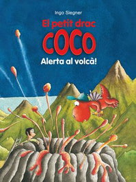 LA GALERA, Petit drac coco alerta al volca! - Ingo Siegner