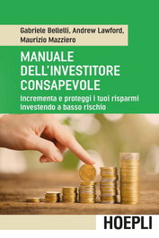 Manuale dell'investitore consapevole, VV.AA. - ULRICO HOEPLI