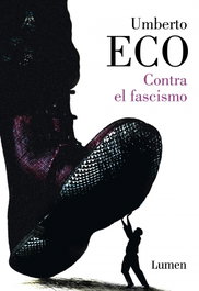 CONTRA EL FASCISMO, Umberto Eco - LUMEN