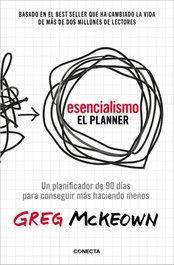 Esencialismo. El Planner, Greg McKeown - CONECTA