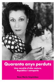 Quaranta anys perduts, Rosa Maria Arquimbau i Cardil - Comanegra