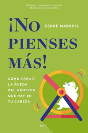 ¡NO PIENSES MAS!, Serge Marquis - ZENITH