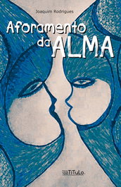Aforamento da Alma, Joaquim Rodrigues - EDIÇOES CEN TITULO