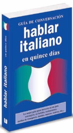 Hablar italiano en quince días. Guía de conversación, Anónimo - LIBRERIA UNIVERSITARIA (LU)