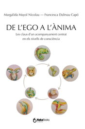 EDITORIAL HAKABOOKS De l´ego a l´ànima, Margalida Mayol Nicolau - EDITORIAL HAKABOOKS