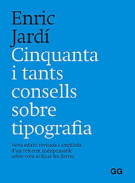 Cinquanta y tants consells sobre tipografia, Enric Jardí i Soler - GUSTAVO GILI