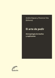 El arte de pedir, Andrés Dapuez; Florencia Tola - EDUVIM (IBD)