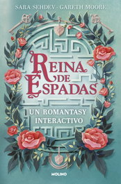 Reina de espadas. Un romantasy interactivo, Sara Sehdev - RBA MOLINO