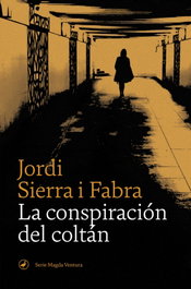 La conspiración del coltán, Jordi Sierra i Fabra - EDITORIAL CATEDRAL