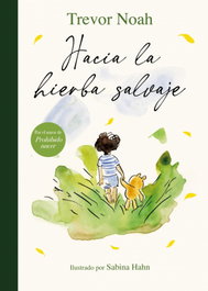 Beascoa Hacia la hierba salvaje (Lumen Ilustrados)