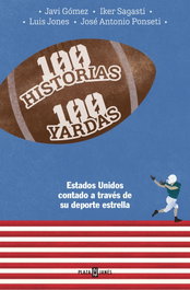 Plaza & Janes 100 historias. 100 yardas, Jose Antonio Ponseti, Iker Sagasti, Jone - Plaza & Janes