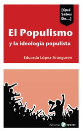 EL populismo y las ideologías populistas en España, Eduardo López-Aranguren - POPULAR