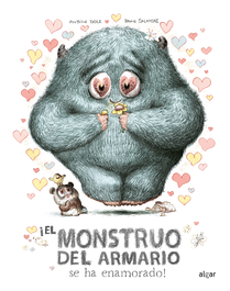 ALGAR EDITORIAL ¡El monstruo del armario se ha enamorado!, Antoine Dole - ALGAR EDITORIAL