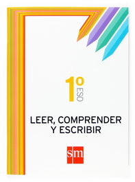 SM, Leer, comprender y escribir. 1ºESO. Cuadernos de lengua