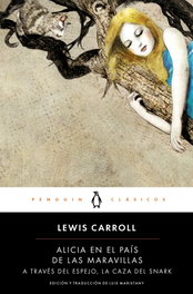 PENGUIN CLASICOS, Alicia en el país de las maravillas/A través del espejo - Lewis Carroll