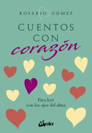 GAIA Cuentos con corazón, Rosario Gómez Alfonso - GAIA