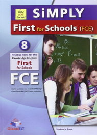 GARNET EDUCATION SIMPLY FIRST FOR SCHOOLS 8 TEST FCE (STUDENT'S BOOK)