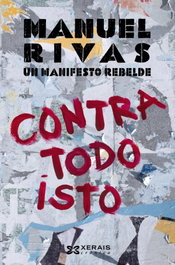 XERAIS Un manifiesto rebelde, Manuel Rivas - XERAIS