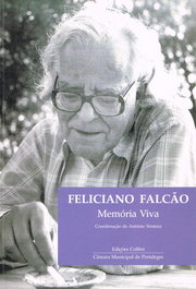 FELICIANO FALCÃO - MEMÓRIA VIVA, António Ventura - EDIÇOES COLIBRI