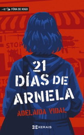 21 días de Arnela, Adelaida Vidal Vizcaya - XERAIS