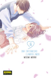 Una enfermedad llamada amor 15, Megumi Morino - Norma Editorial
