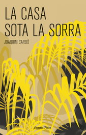 La casa sota la sorra, Joaquim Carbó - ESTRELLA POLAR