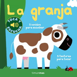 TIMUN MAS, La granja. Toca y escucha, Marion Billet - TIMUN MAS