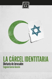 La cárcel identitaria, Eugenio García Gascón - LIBROS DEL K.O