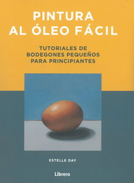 Pintura al óleo fácil, Estelle Day - LIBRERO