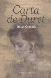 Carta de Duret, Julián Granado - Bohodón Ediciones