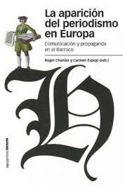 La aparición del periodismo en Europa, Roger Chartier - MARCIAL PONS