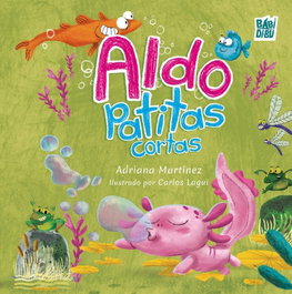 Aldo patitas cortas, Adriana Martínez - BABIDI-BU