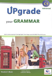 GLOBAL ELT.(ANDREW BETSIS ELT) UPGRADE YOUR GRAMMAR (CEFR C1) ADVANCED