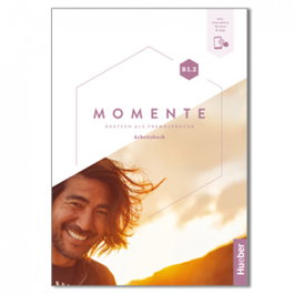 HUEBER, MOMENTE B1.2 Arbeitsbuch - Hueber