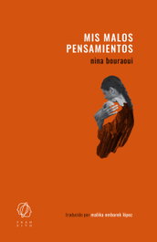 Mis malos pensamientos, Nina Bouraoui - EDITORIAL TRANSITO