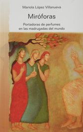 Miróforas, Mariola Lopez Villanueva - EDICIONES PAULINAS