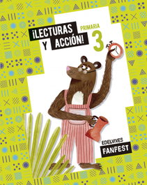 EDELVIVES, Lecturas y Acción. Antología 3ºEP 22 Fanfest - AA.VV