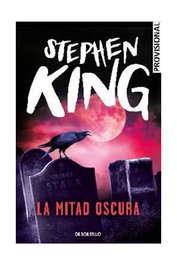 La mitad oscura, Stephen King - Penguin Random House Grupo Editorial, S.A.U.