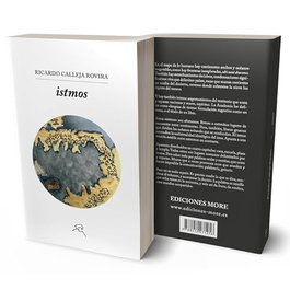 Istmos, Ricardo Calleja Rovira - MORE EDICIONES