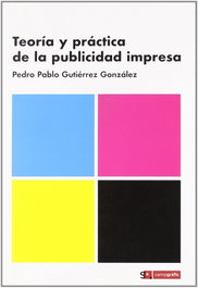 CAMPGRAFIC TEORIA Y PRACTICA DE LA PUBLICIDAD IMPRESA, Vv.Aa. - CAMPGRAFIC